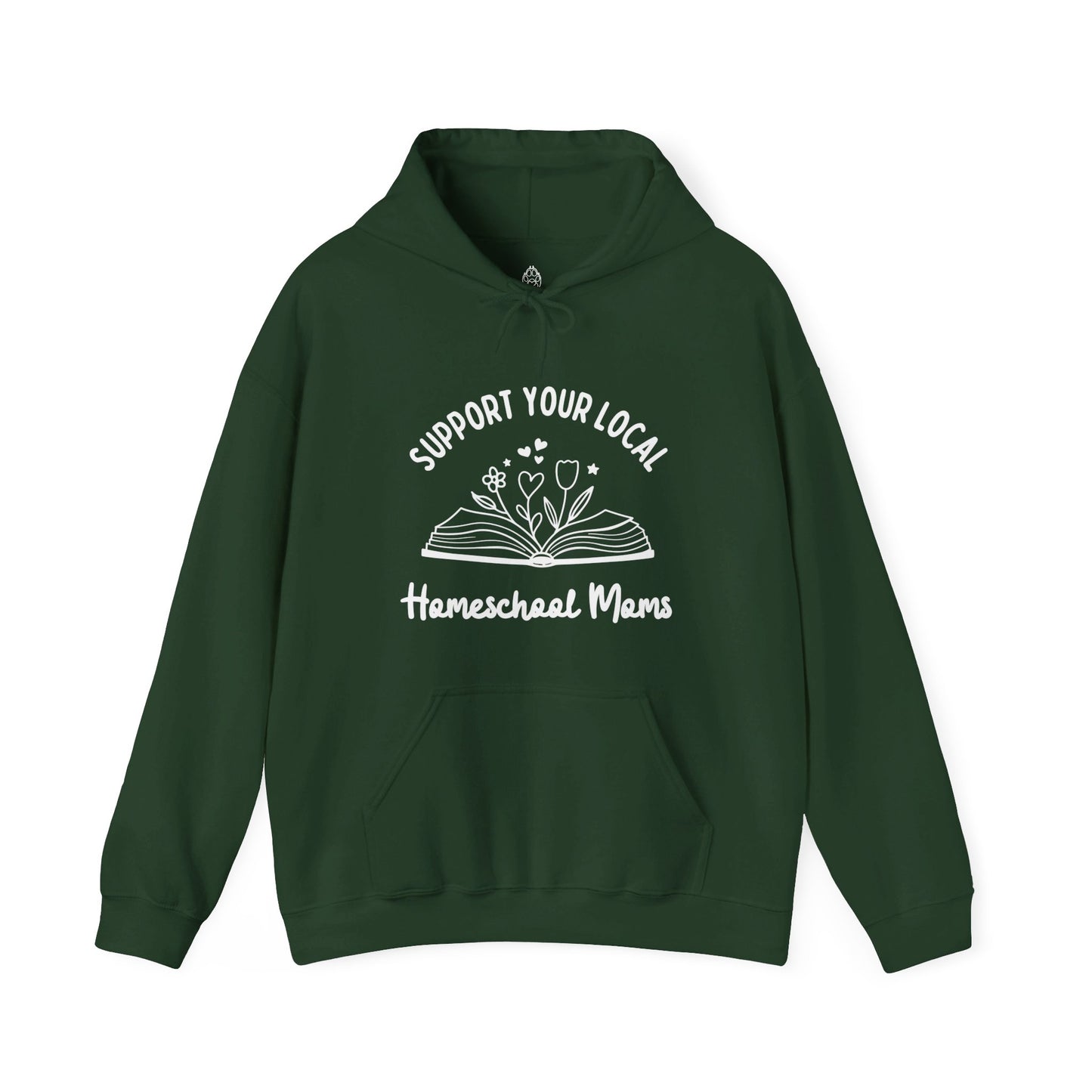 Support Your Local Homeschool Moms Hooded Sweatshirt