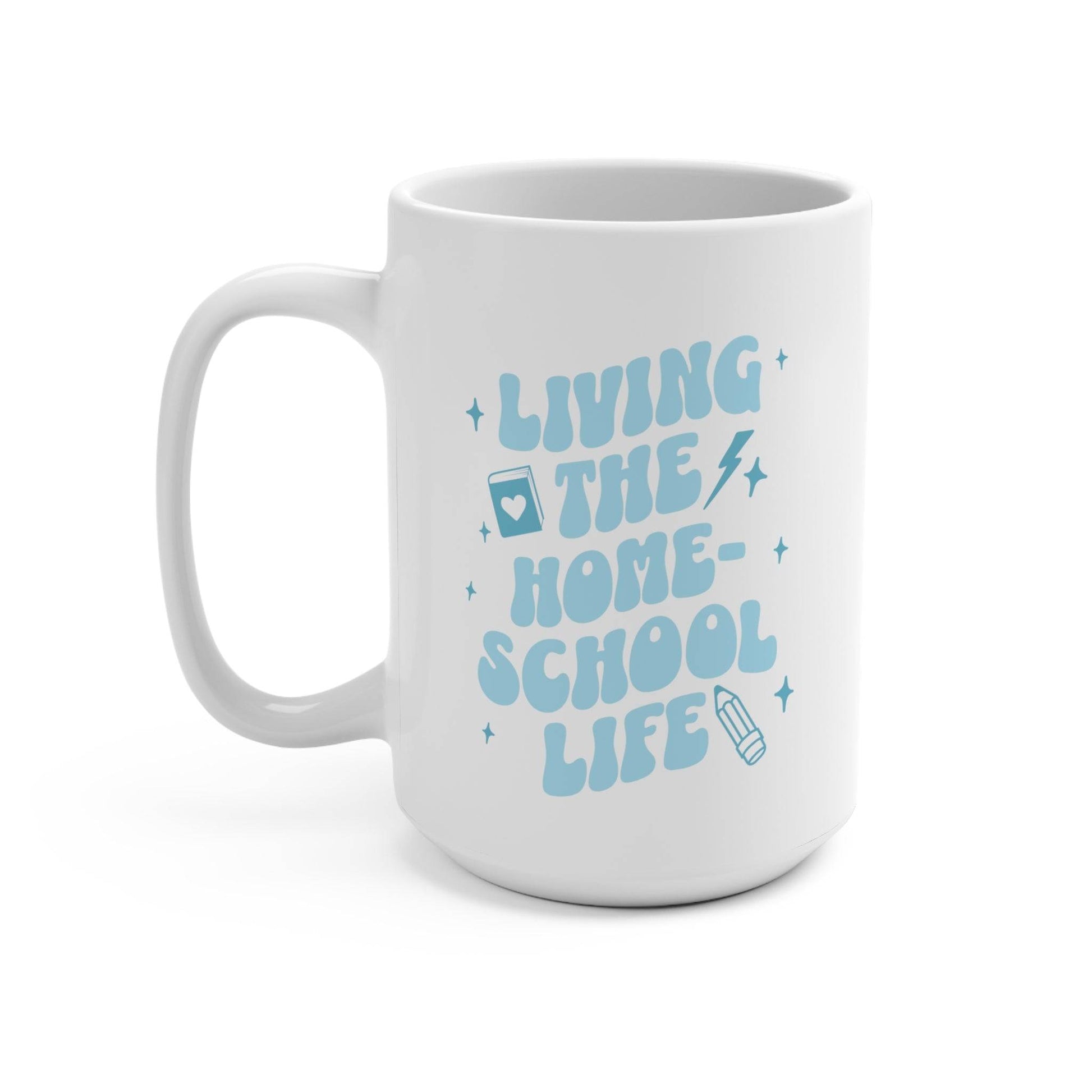Living The Homeschool Life Mug on a White Mug Blue Writing