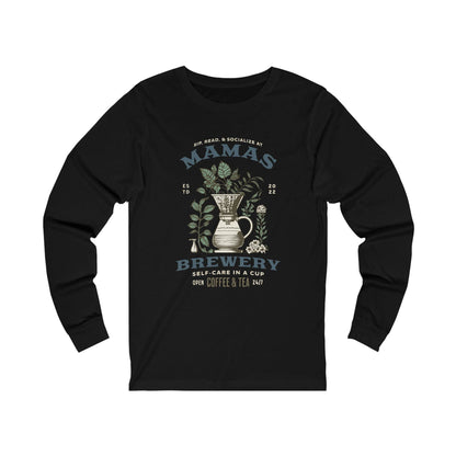 Mamas Brewery Long Sleeve Shirt for Coffee and Tea Lovers