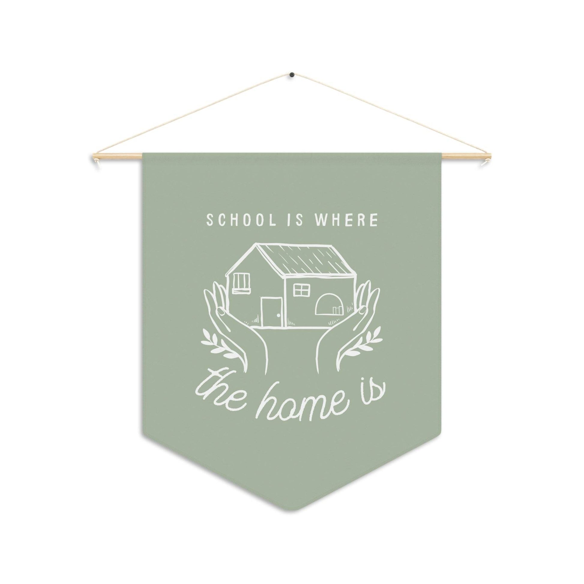 School Is Where The Home Is Pennant Banner in Sage