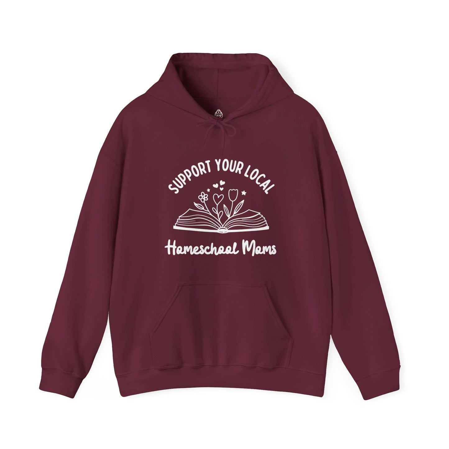 Support Your Local Homeschool Moms Hooded Sweatshirt