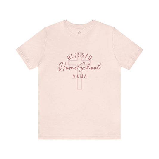 Blessed Homeschool Mama Womens Short Sleeve Tee Shirt