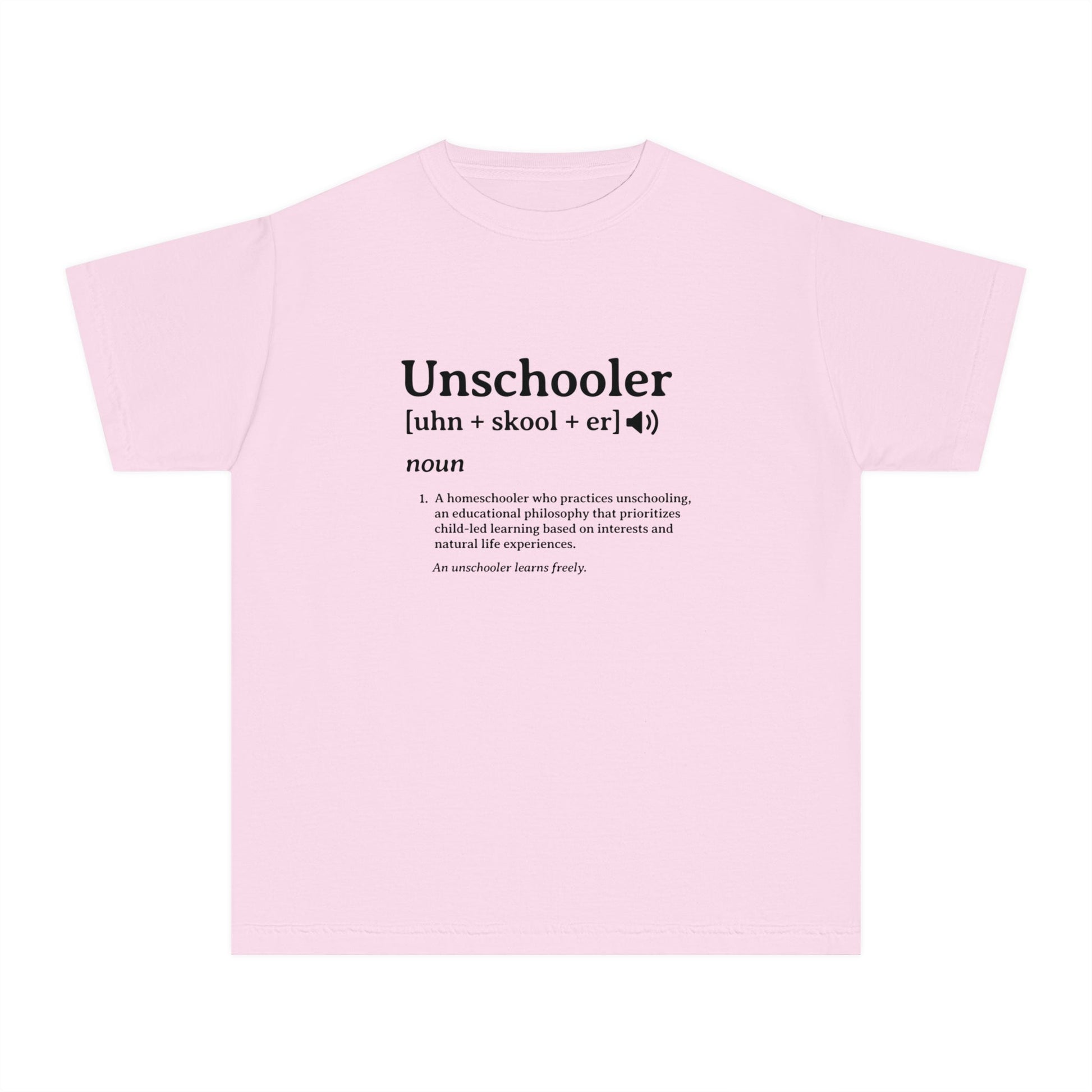 Unschooler Definition Youth Shirt for Homeschool kids
