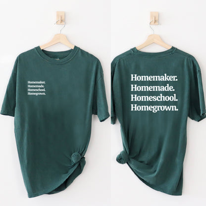Homemaker Homegrown Homeschool Homemade Womens Shirt