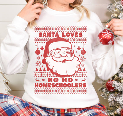 Santa Loves Ho Ho Ho Homeschoolers Adult Sweatshirt