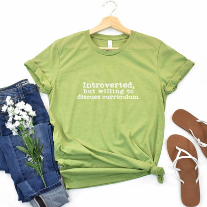 Introverted But Willing To Discuss Homeschool Curriculum Womens Shirt