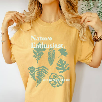 Nature Enthusiast Shirt for Men and Women Let your roots run deep