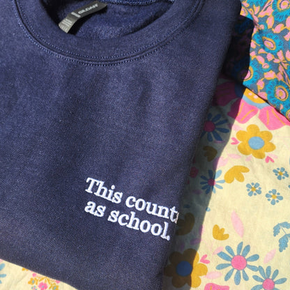 This Counts As School Unisex Adult Homeschool Sweatshirt 